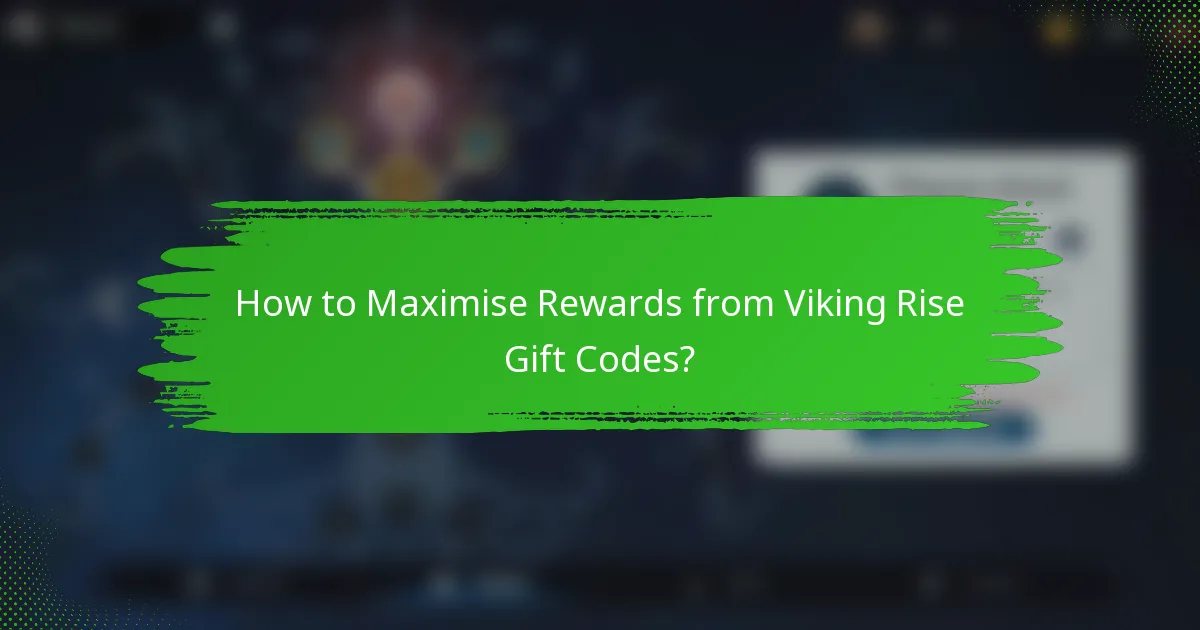How to maximise rewards from Viking Rise gift codes?